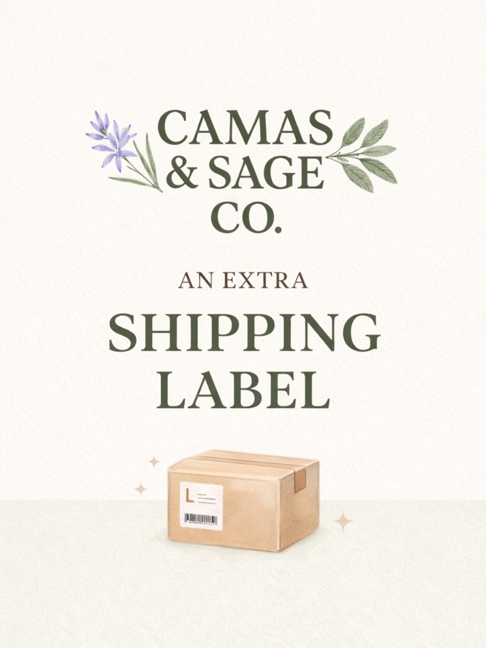 Camas & Sage Co. Extra Shipping Label